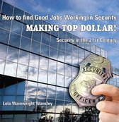 How to Find Good Jobs Working in Security Making Top Dollar!