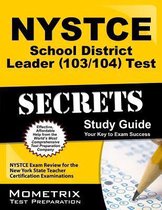 NYSTCE School District Leader (103/104) Test Secrets Study Guide