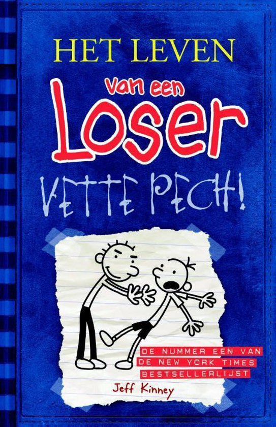 Het leven van een Loser 2 - Vette pech!