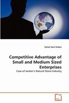 Competitive Advantage of Small and Medium Sized Enterprises