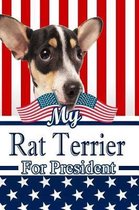 My Rat Terrier for President