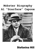 Mobster Biography: Al "Scarface" Capone