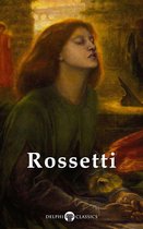 Delphi Masters of Art 7 - Complete Paintings of Dante Gabriel Rossetti (Delphi Classics)
