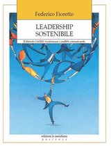 Leadership sostenibile. Il Metodo CASE: trasformare i conflitti comunicando