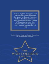 Human Rights, Refugees, and War Crimes