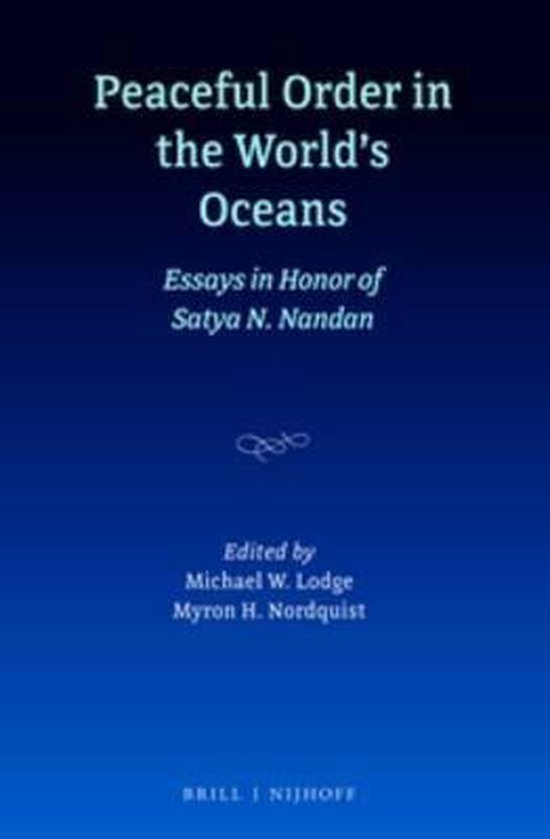 Peaceful Order in the World's Oceans: Essays in Honor of Sat ... - cover