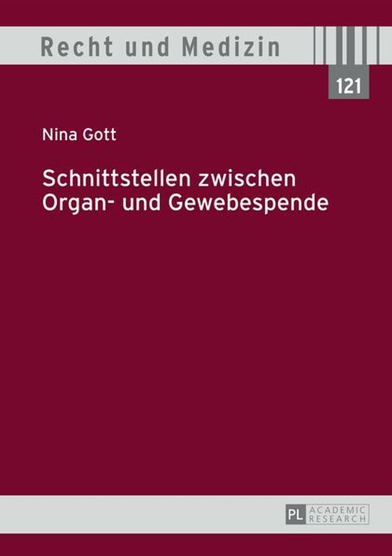 Recht und Medizin 121 - Schnittstellen zwischen Organ- und G ... - cover