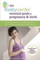 The Babycenter Essential Guide to Pregnancy and Birth