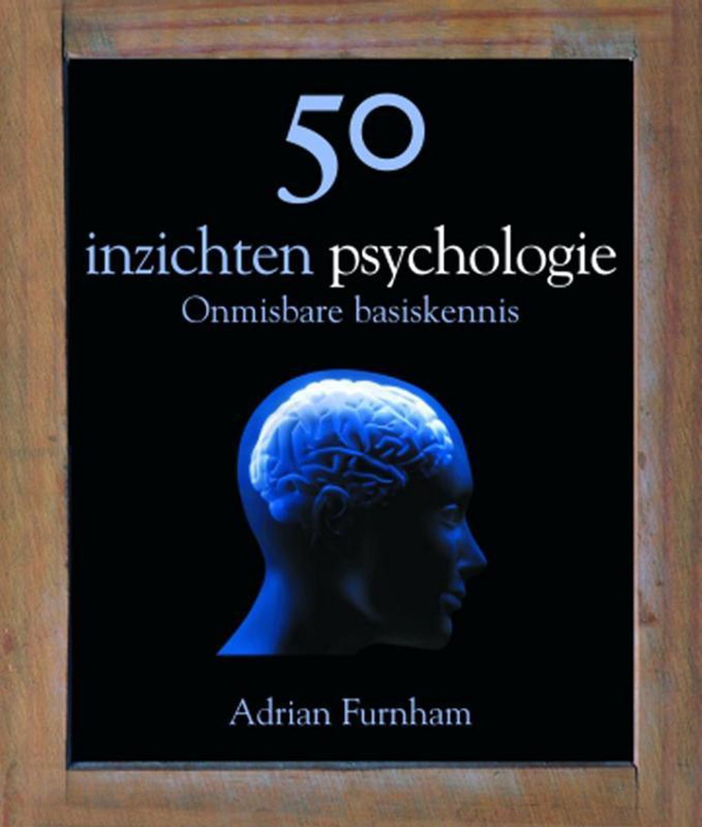 50 inzichten psychologie - Adrian Furnham
