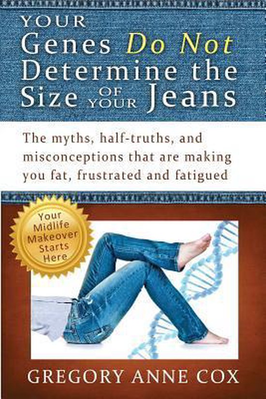 Your Genes Do Not Determine the Size of Your Jeans - cover