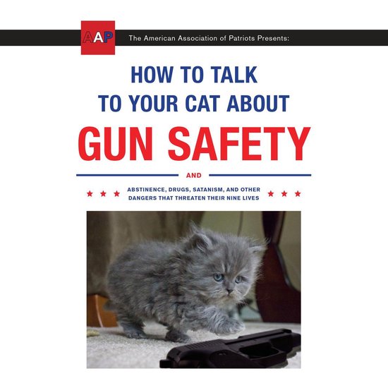 How to Talk to Your Cat About Gun Safety - cover