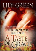 Chains of the Incubi - Chains of the Incubi 3: A Taste of Grace