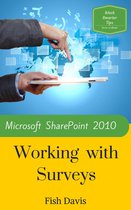Microsoft SharePoint 2010 Working with Surveys