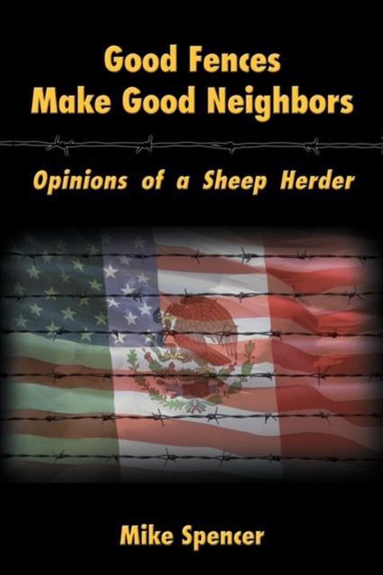 Good Fences Make Good Neighbors 9781438962672 Mike Spencer Boeken