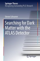 Springer Theses - Searching for Dark Matter with the ATLAS Detector