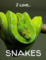 I Love Snakes