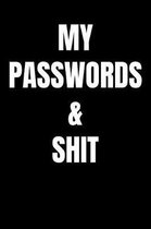 My Passwords & Shit