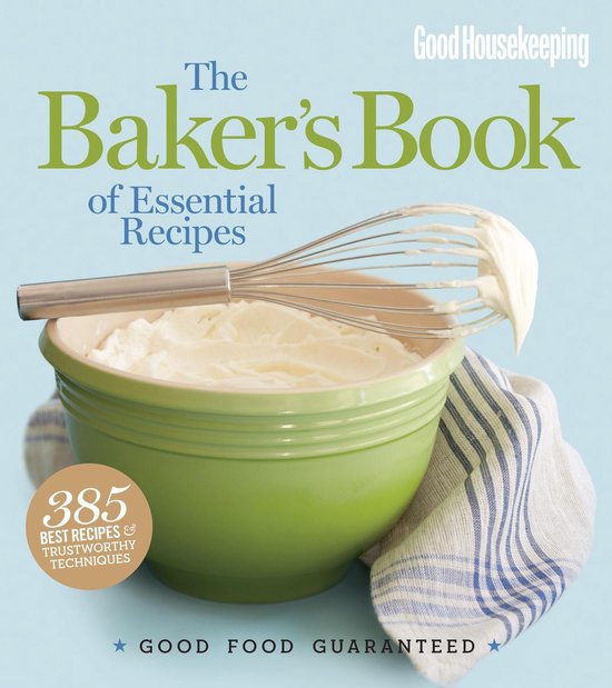 Good Housekeeping The Baker's Book of Essential Recipes - cover
