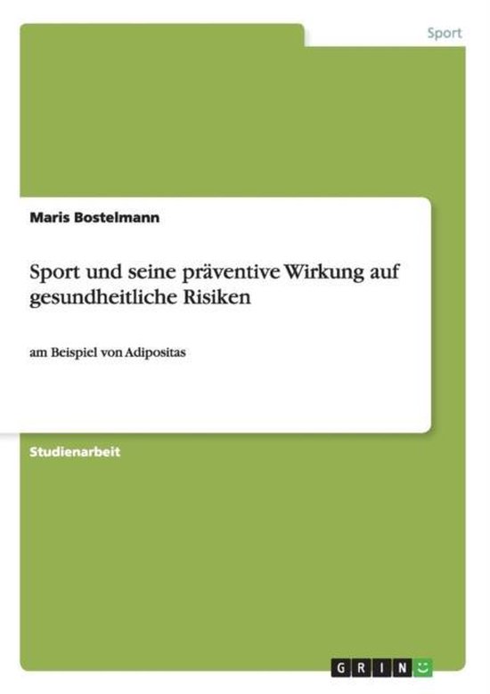 Sport und seine praventive Wirkung auf gesundheitliche Risik ... - cover
