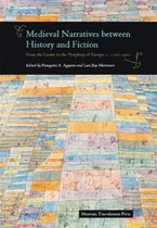 Medieval Narratives between History and Fiction
