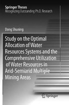 Study on the Optimal Allocation of Water Resources Systems and the Comprehensive Utilization of Water Resources in Arid-Semiarid Multiple Mining Areas