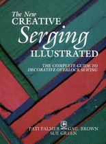 New Creative Serging Illustrated