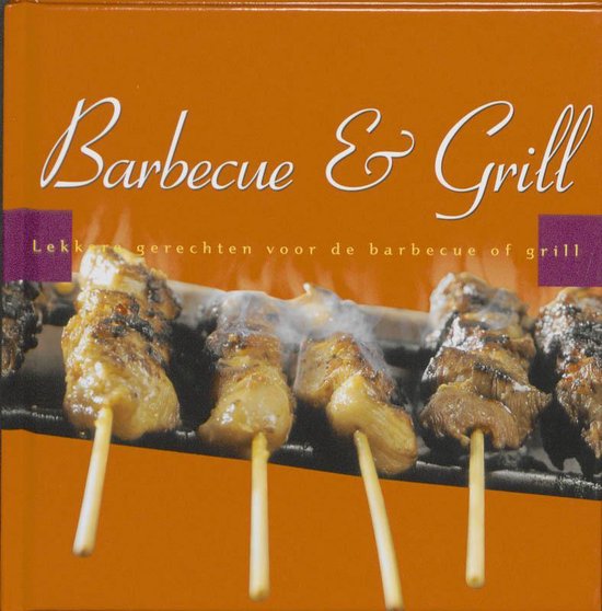 Cover van het boek 'Barbecue en Grill' van Leo van Mierlo