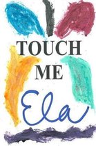 Touch Me