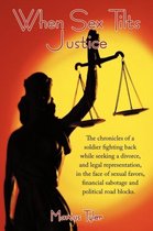 When Sex Tilts Justice