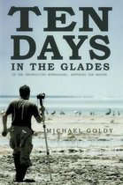 Ten Days in the Glades