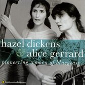 Hazel Dickens & Alice Gerrard - Pioneering (CD)