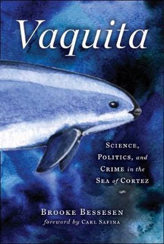 Vaquita: Science, Politics,...