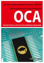 Oracle Database 10g Database Administrator OCA Certification Exam Preparation Course in a Book for Passing the Oracle Database 10g Database Administrator OCA Exam - The How To Pass on Your First Try Certification Study Guide