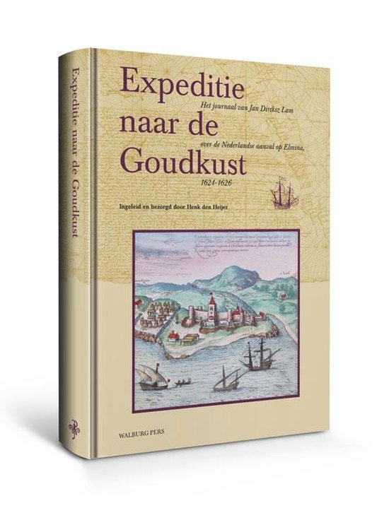 Expeditie Naar De Goudkust - Jan Dirksz Lam | Northernlights300.org