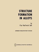 Structure Formation in Alloys
