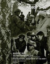 Army Doctrine Reference Publication ADRP 3-07 Stability August 2012