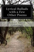 Lyrical Ballads with a Few Other Poems