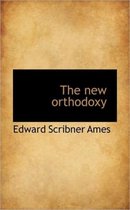 The New Orthodoxy