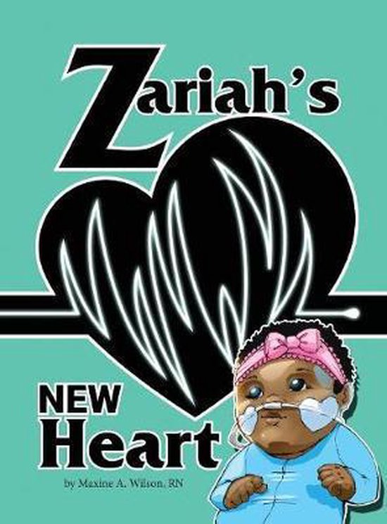 Zariah's New Heart