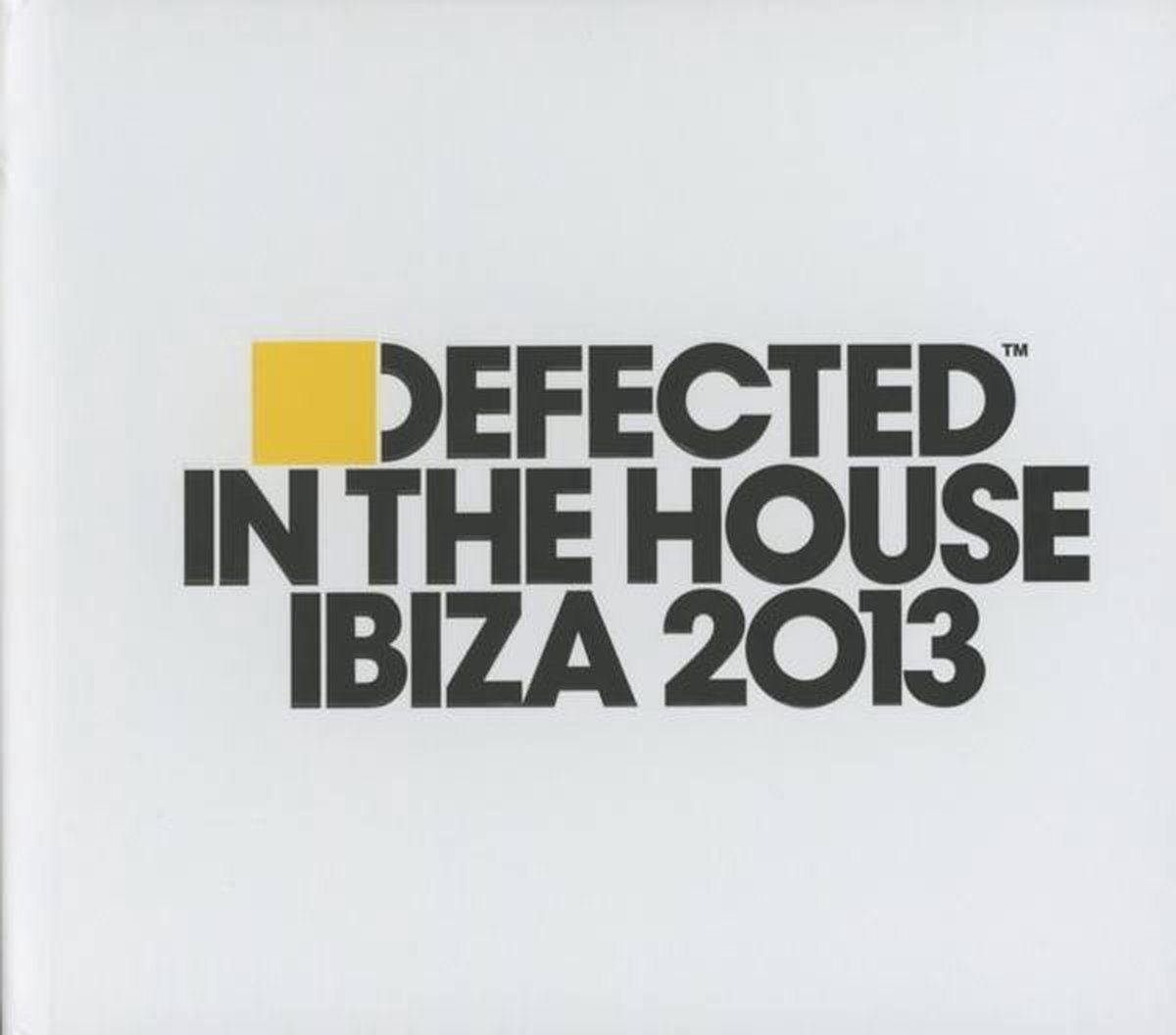 Defected In The House Ibiza 2013