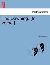 The Dawning. [in Verse.]