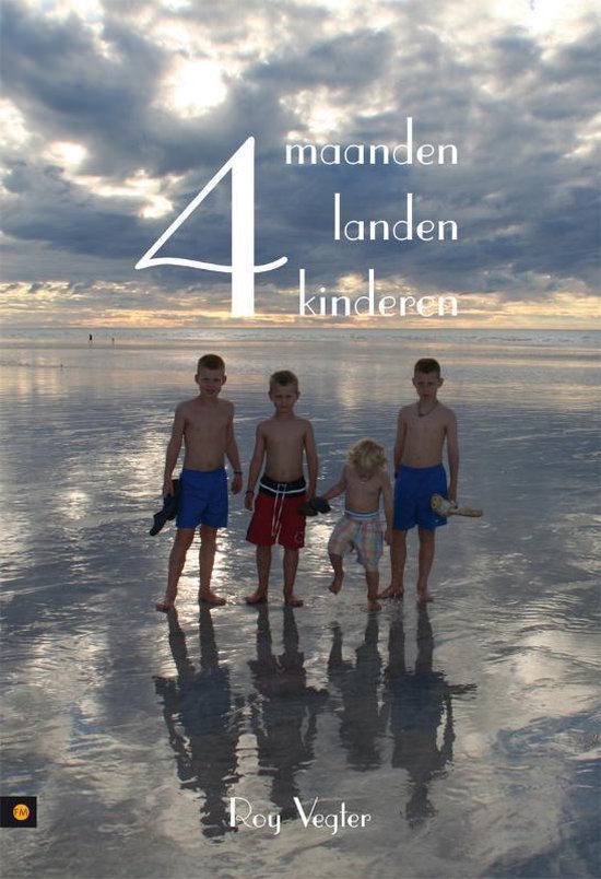 Cover van het boek '4 maanden, 4 landen, 4 kinderen' van Roy Vegter