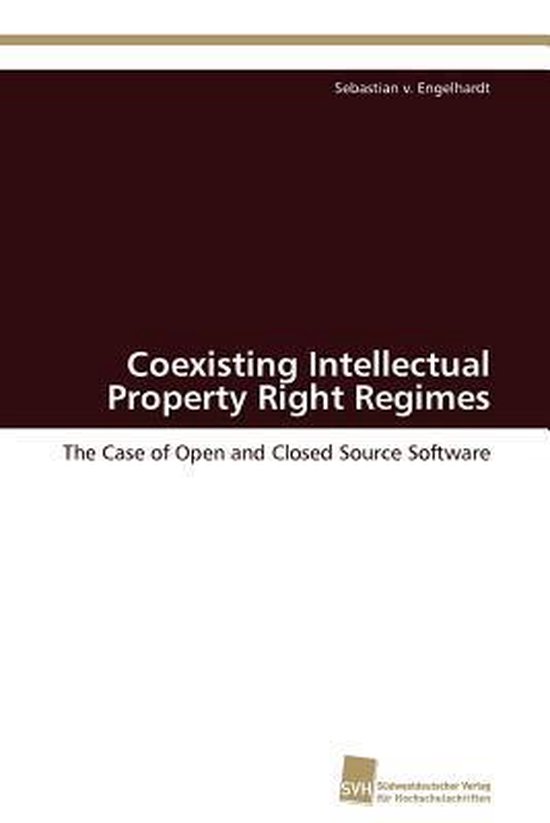Coexisting Intellectual Property Right Regimes 9783838125695