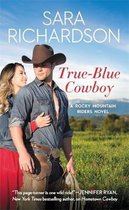 True-Blue Cowboy: Includes a Bonus Novella