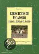 Ejercicios De Picadero Para La Doma Y El Salto/ School Exercises for Flatwork & Jumping