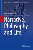 Boston Studies in Philosophy, Religion and Public Life 2 - Narrative, Philosophy and Life