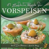27 Einfache Rezepte F r Vorspeisen