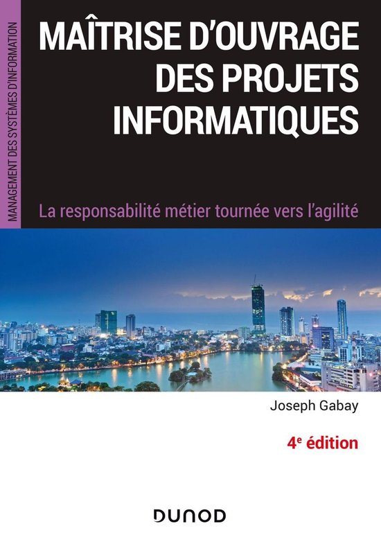 Maîtrise d'ouvrage des projets informatiques - 4e éd. - cover