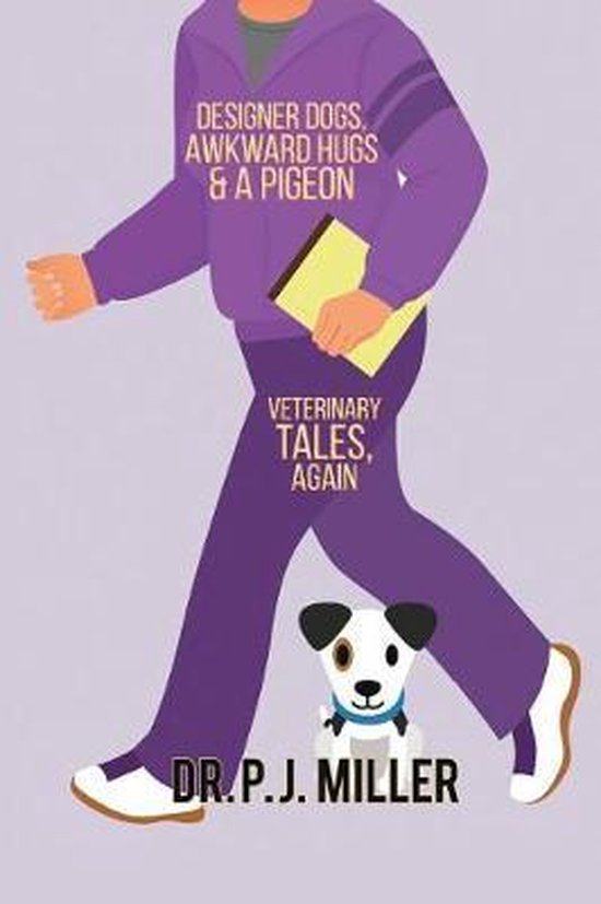 Designer Dogs, Awkward Hugs, and a Pigeon - cover