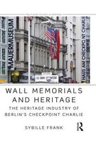 Routledge Studies in Heritage - Wall Memorials and Heritage